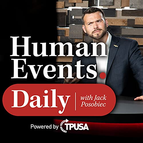 ‘Human Events Daily with Jack Posobiec’ Skyrockets to #1 on Apple ...